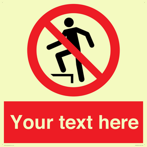 Custom prohibition no stepping on surface